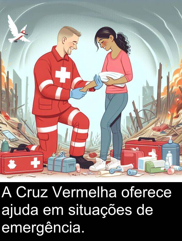 ajuda: A Cruz Vermelha oferece ajuda em situações de emergência.