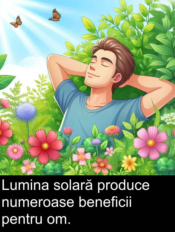 beneficii: Lumina solară produce numeroase beneficii pentru om.