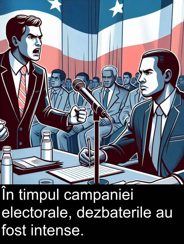 electorale: În timpul campaniei electorale, dezbaterile au fost intense.