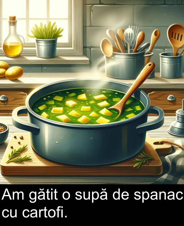 gătit: Am gătit o supă de spanac cu cartofi.
