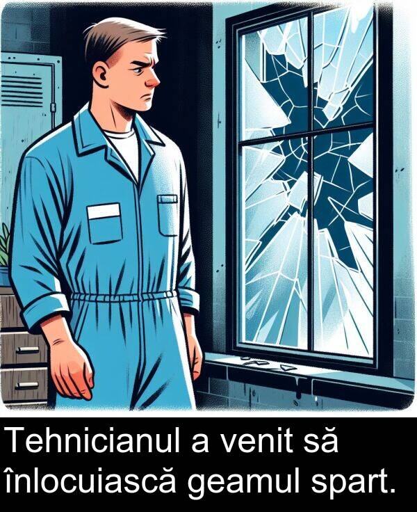 geamul: Tehnicianul a venit să înlocuiască geamul spart.