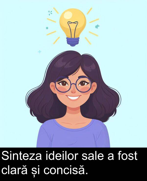 sale: Sinteza ideilor sale a fost clară și concisă.