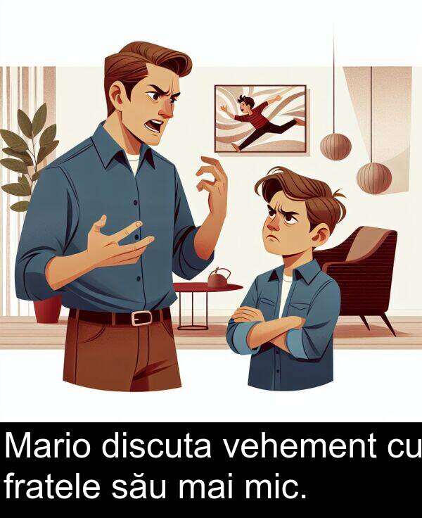 mai: Mario discuta vehement cu fratele său mai mic.