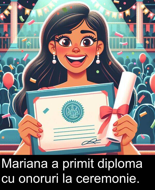 ceremonie: Mariana a primit diploma cu onoruri la ceremonie.