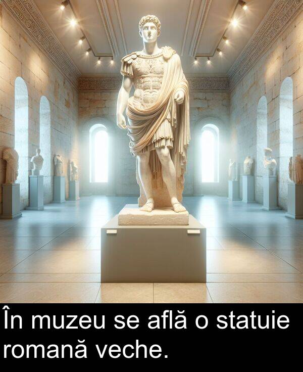 veche: În muzeu se află o statuie romană veche.