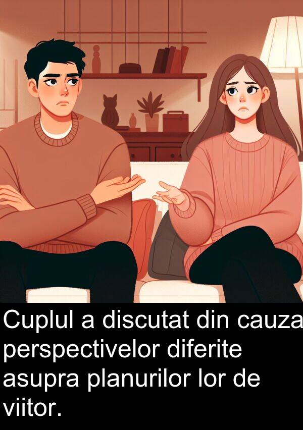 viitor: Cuplul a discutat din cauza perspectivelor diferite asupra planurilor lor de viitor.