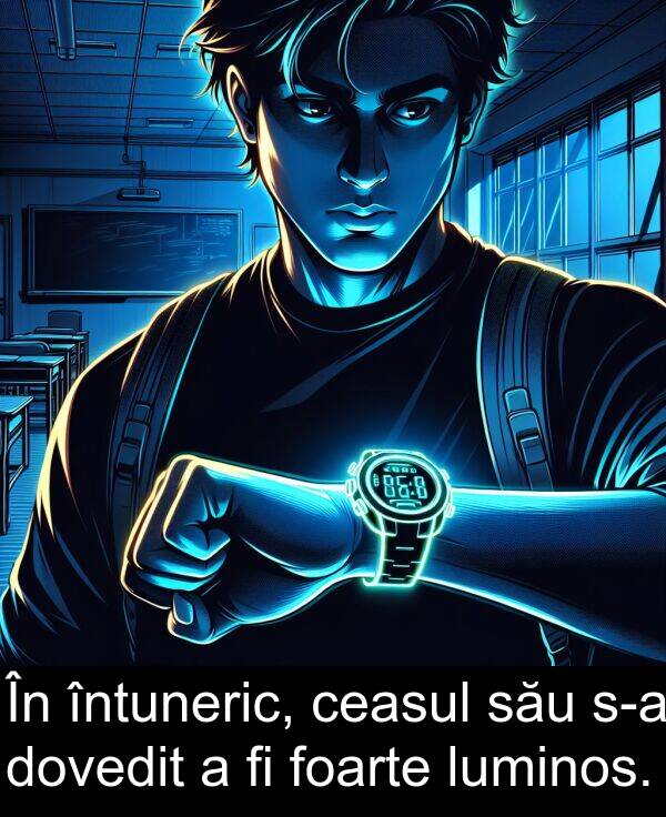 său: În întuneric, ceasul său s-a dovedit a fi foarte luminos.
