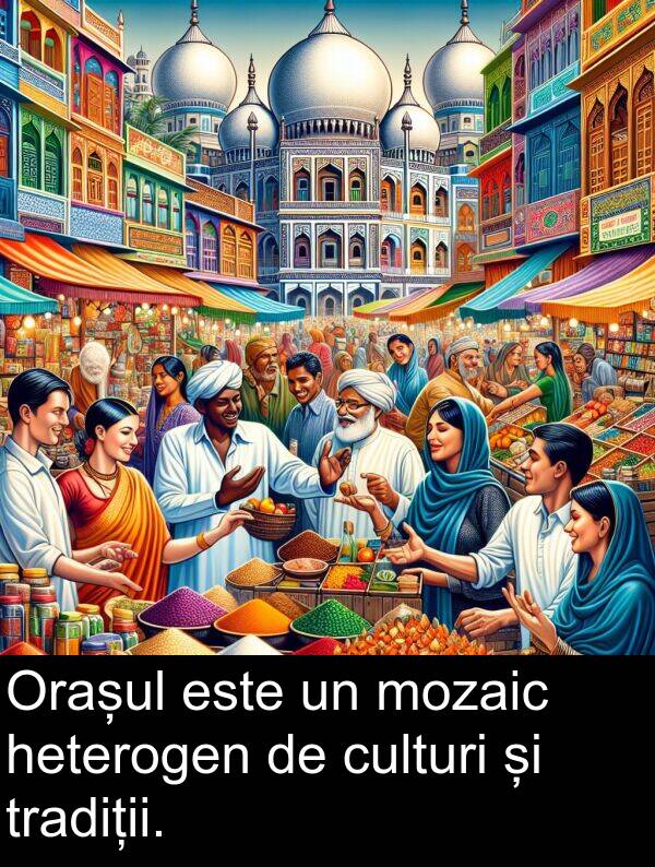 heterogen: Orașul este un mozaic heterogen de culturi și tradiții.
