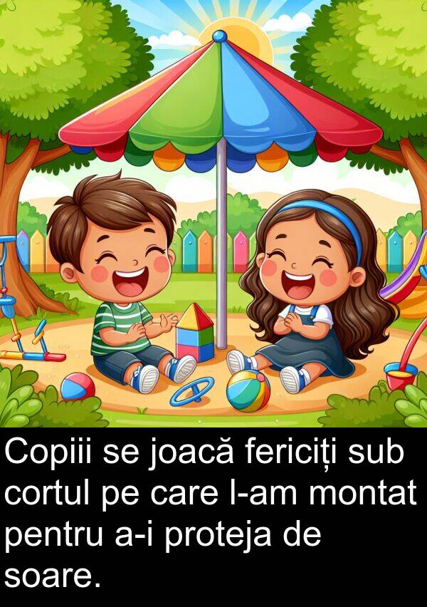 joacă: Copiii se joacă fericiți sub cortul pe care l-am montat pentru a-i proteja de soare.
