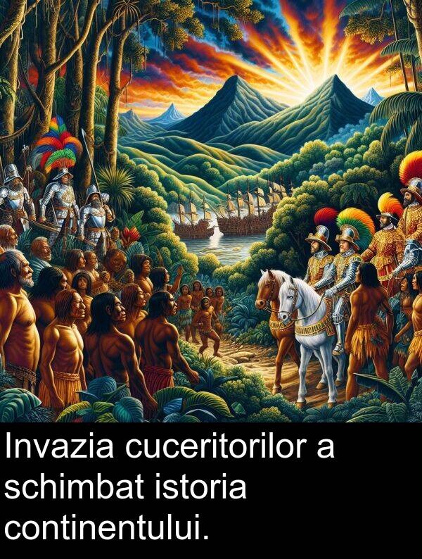 cuceritorilor: Invazia cuceritorilor a schimbat istoria continentului.