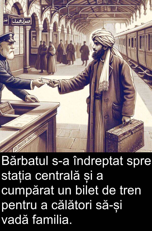familia: Bărbatul s-a îndreptat spre stația centrală și a cumpărat un bilet de tren pentru a călători să-și vadă familia.