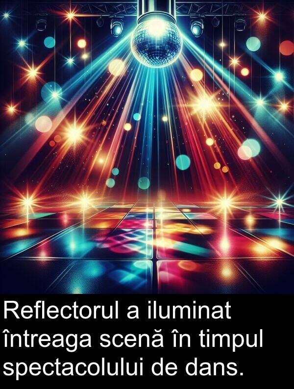 iluminat: Reflectorul a iluminat întreaga scenă în timpul spectacolului de dans.