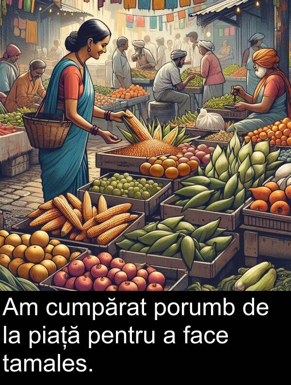 tamales: Am cumpărat porumb de la piață pentru a face tamales.