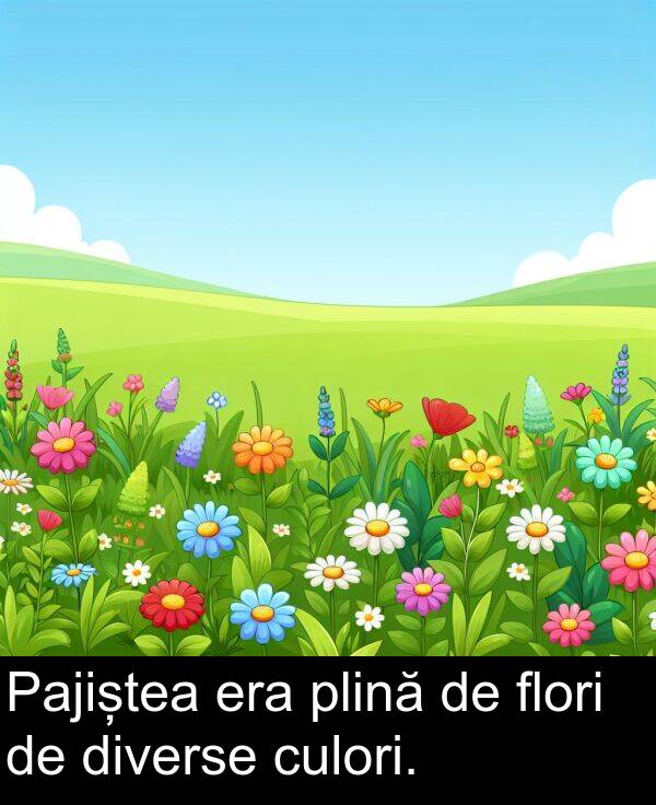 flori: Pajiștea era plină de flori de diverse culori.