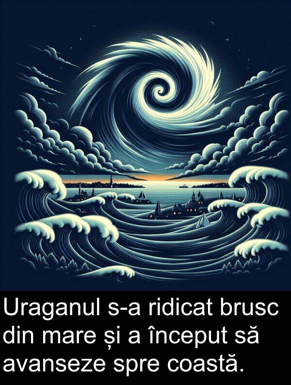 avanseze: Uraganul s-a ridicat brusc din mare și a început să avanseze spre coastă.