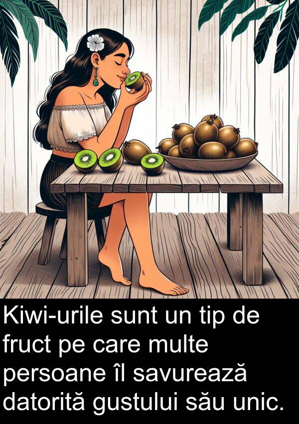 unic: Kiwi-urile sunt un tip de fruct pe care multe persoane îl savurează datorită gustului său unic.