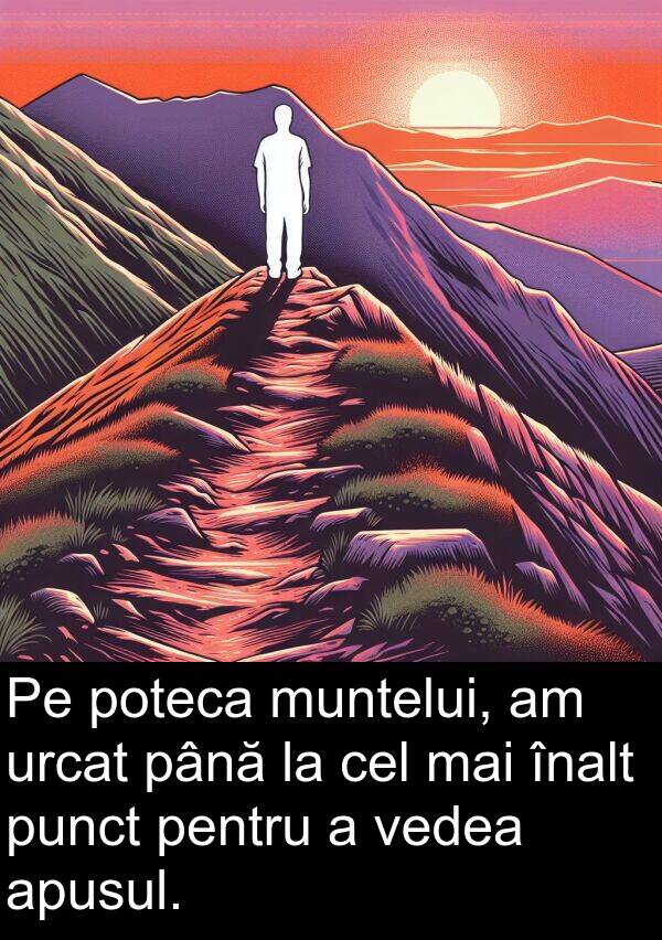 înalt: Pe poteca muntelui, am urcat până la cel mai înalt punct pentru a vedea apusul.