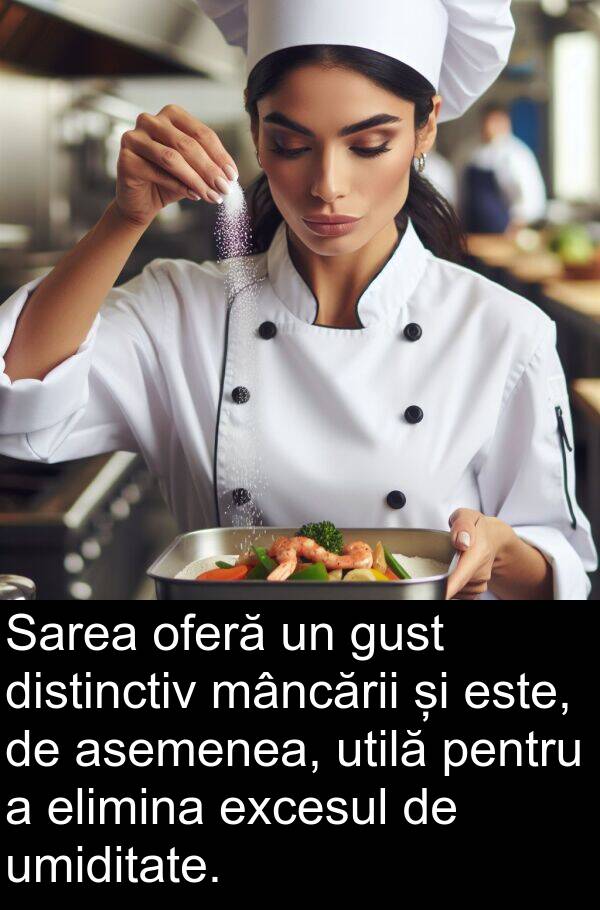 oferă: Sarea oferă un gust distinctiv mâncării și este, de asemenea, utilă pentru a elimina excesul de umiditate.