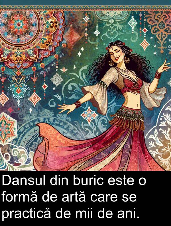 mii: Dansul din buric este o formă de artă care se practică de mii de ani.