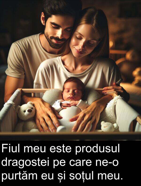 produsul: Fiul meu este produsul dragostei pe care ne-o purtăm eu și soțul meu.
