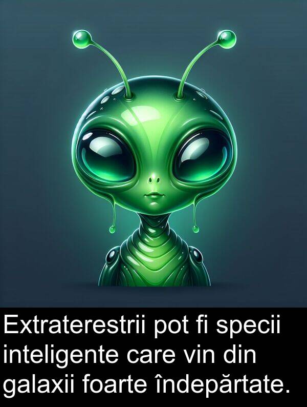 galaxii: Extraterestrii pot fi specii inteligente care vin din galaxii foarte îndepărtate.