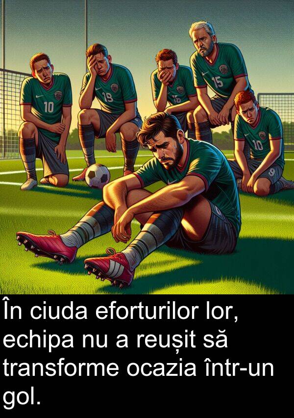echipa: În ciuda eforturilor lor, echipa nu a reușit să transforme ocazia într-un gol.