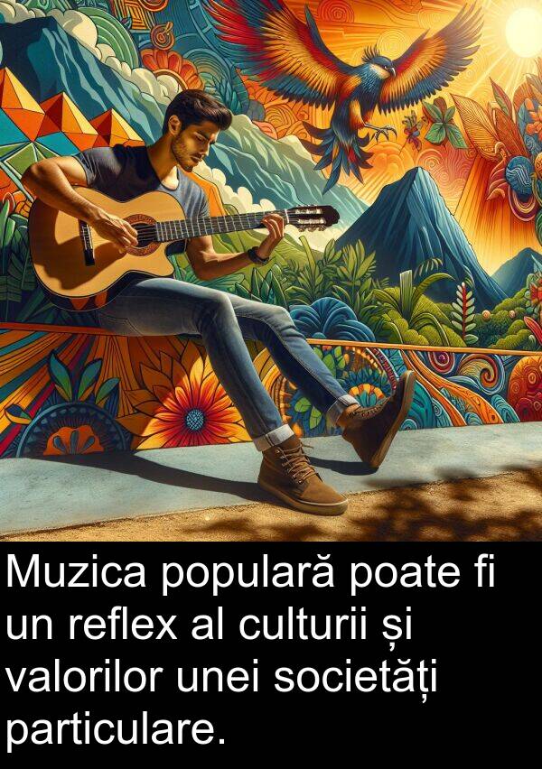 valorilor: Muzica populară poate fi un reflex al culturii și valorilor unei societăți particulare.