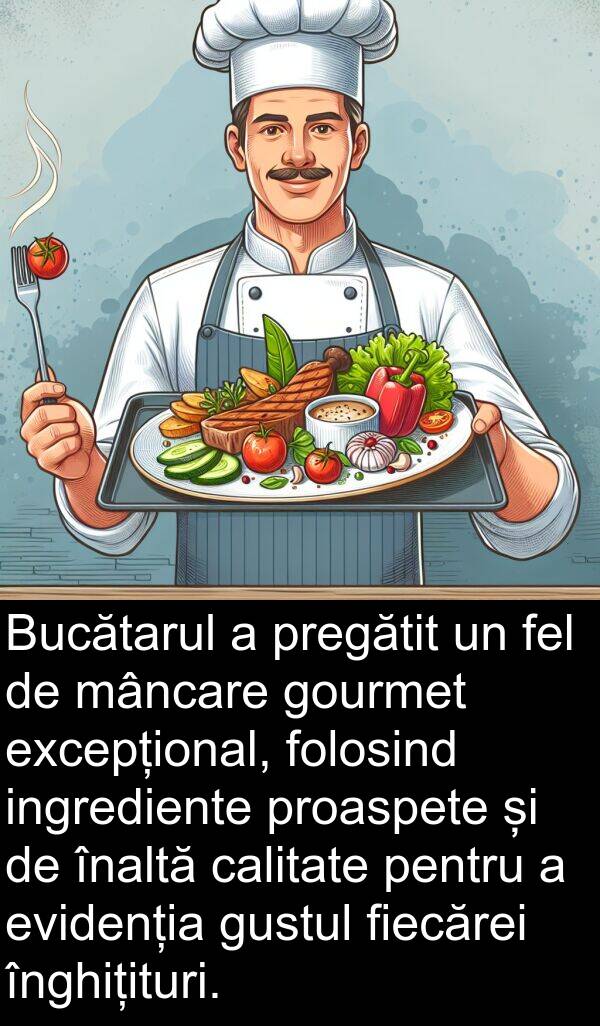 calitate: Bucătarul a pregătit un fel de mâncare gourmet excepțional, folosind ingrediente proaspete și de înaltă calitate pentru a evidenția gustul fiecărei înghițituri.