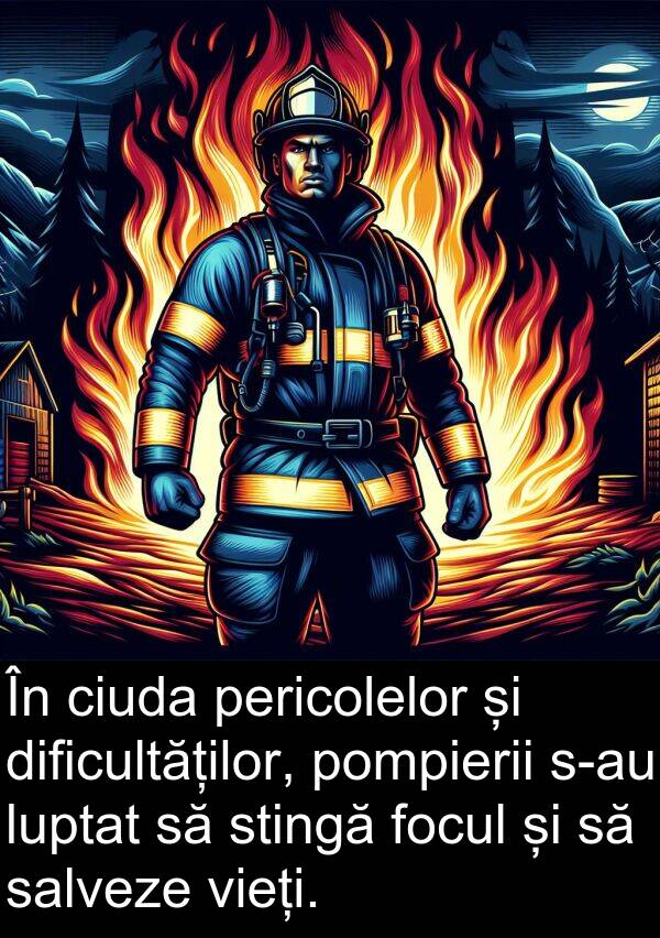 salveze: În ciuda pericolelor și dificultăților, pompierii s-au luptat să stingă focul și să salveze vieți.