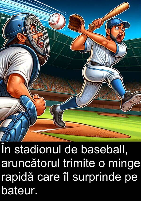 rapidă: În stadionul de baseball, aruncătorul trimite o minge rapidă care îl surprinde pe bateur.