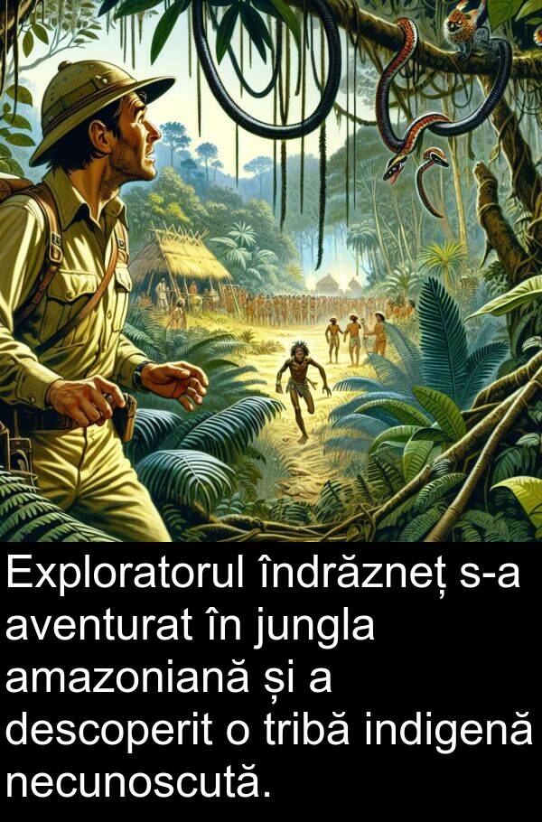 necunoscută: Exploratorul îndrăzneț s-a aventurat în jungla amazoniană și a descoperit o tribă indigenă necunoscută.