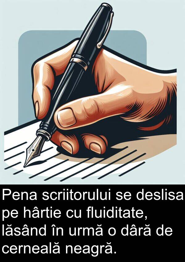 neagră: Pena scriitorului se deslisa pe hârtie cu fluiditate, lăsând în urmă o dâră de cerneală neagră.