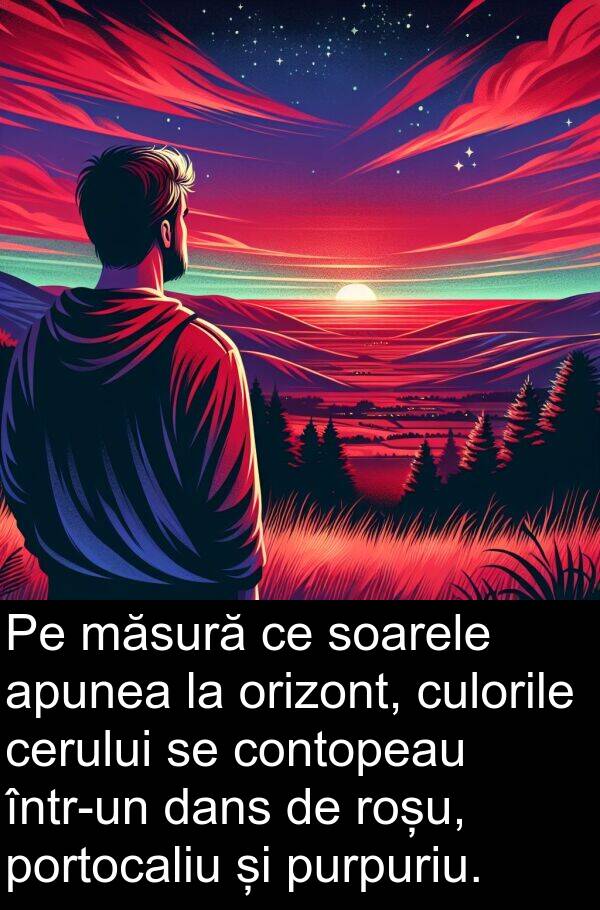 dans: Pe măsură ce soarele apunea la orizont, culorile cerului se contopeau într-un dans de roșu, portocaliu și purpuriu.