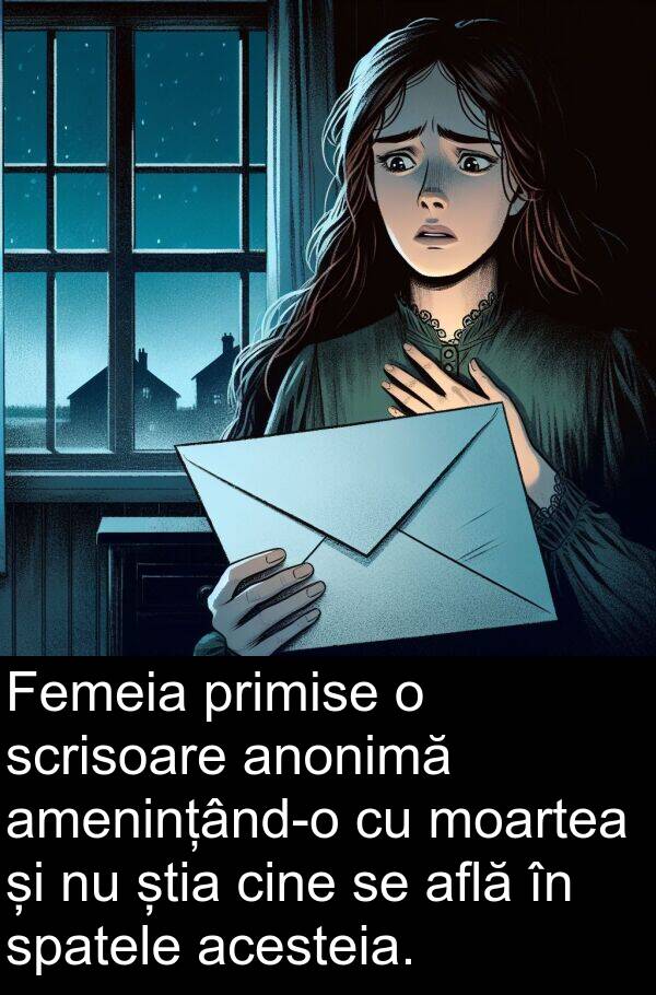 știa: Femeia primise o scrisoare anonimă amenințând-o cu moartea și nu știa cine se află în spatele acesteia.