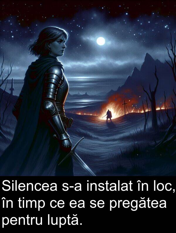 loc: Silencea s-a instalat în loc, în timp ce ea se pregătea pentru luptă.