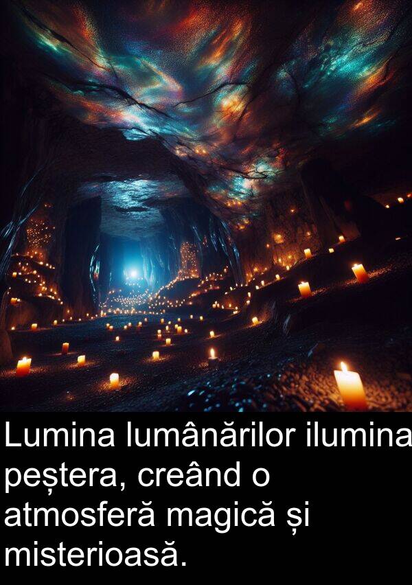 magică: Lumina lumânărilor ilumina peștera, creând o atmosferă magică și misterioasă.