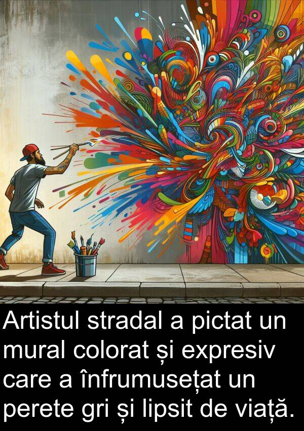 stradal: Artistul stradal a pictat un mural colorat și expresiv care a înfrumusețat un perete gri și lipsit de viață.