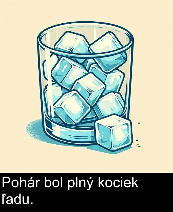 bol: Pohár bol plný kociek ľadu.