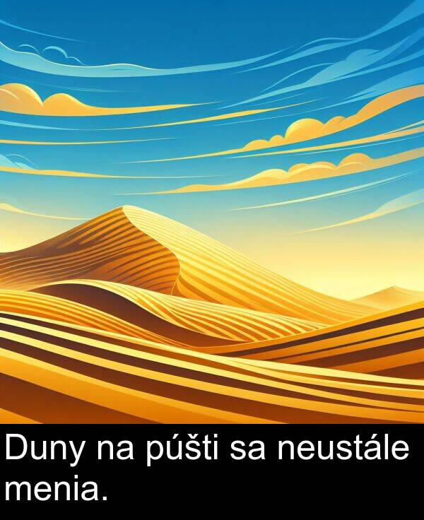 púšti: Duny na púšti sa neustále menia.