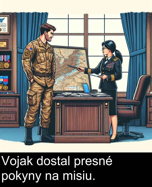 dostal: Vojak dostal presné pokyny na misiu.