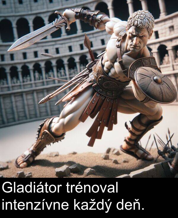 trénoval: Gladiátor trénoval intenzívne každý deň.