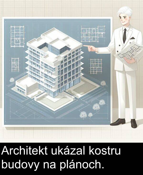 kostru: Architekt ukázal kostru budovy na plánoch.