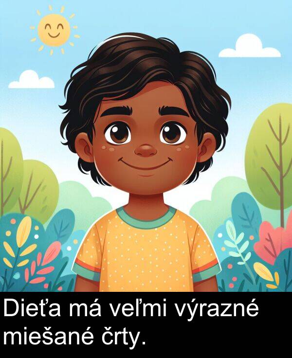 výrazné: Dieťa má veľmi výrazné miešané črty.