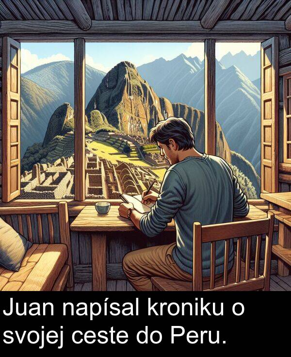 ceste: Juan napísal kroniku o svojej ceste do Peru.