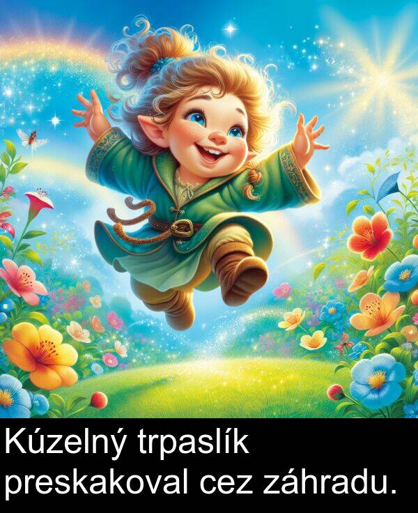 záhradu: Kúzelný trpaslík preskakoval cez záhradu.