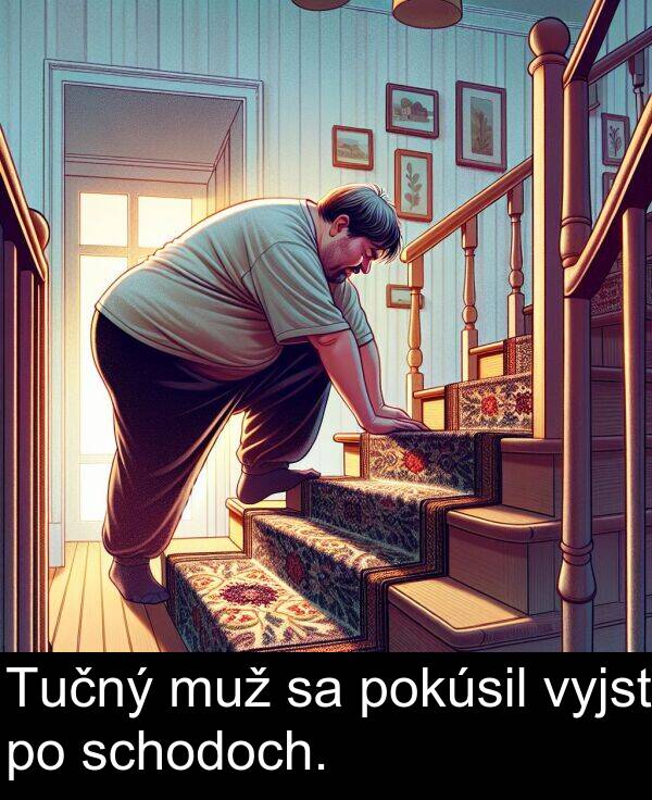 muž: Tučný muž sa pokúsil vyjsť po schodoch.
