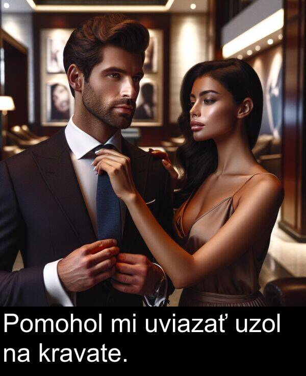 kravate: Pomohol mi uviazať uzol na kravate.