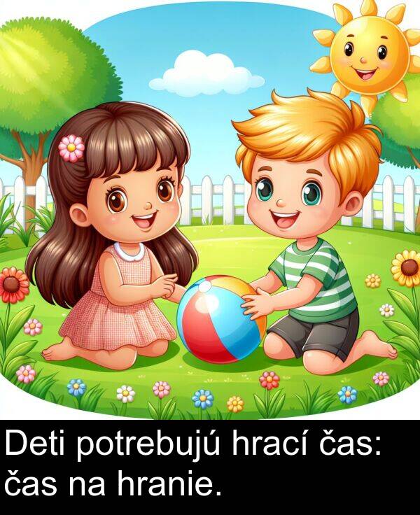 čas: Deti potrebujú hrací čas: čas na hranie.