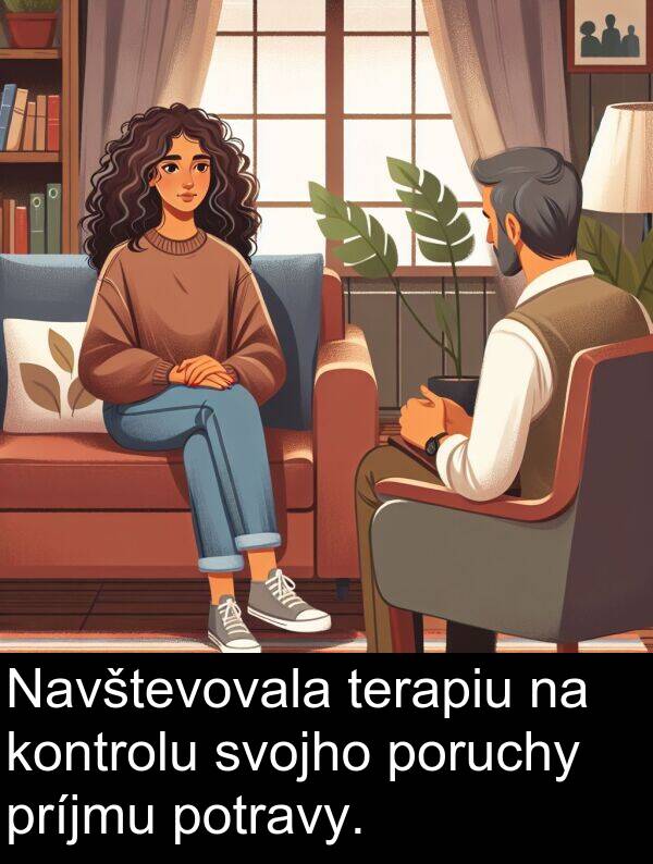 príjmu: Navštevovala terapiu na kontrolu svojho poruchy príjmu potravy.