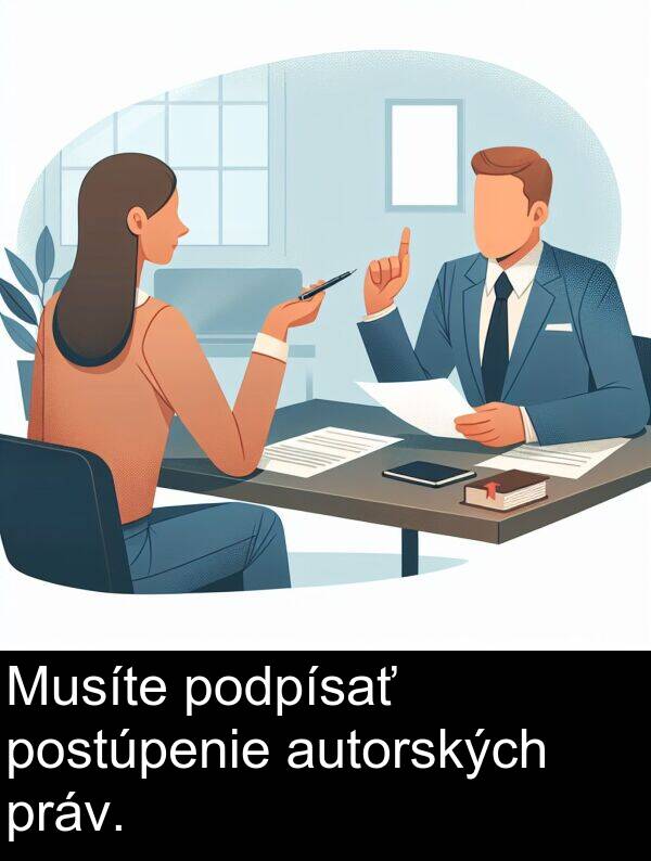 autorských: Musíte podpísať postúpenie autorských práv.
